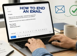 How to End an Email Professionally: Closing Lines and Sign-Offs for Every Situation How to End an Email